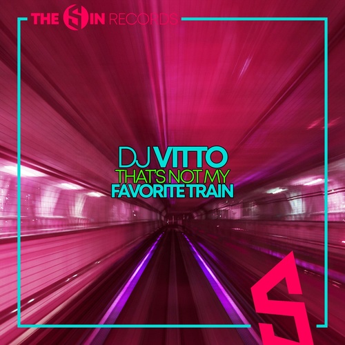 DJ Vitto - That's Not My Favorite Train [10196028]